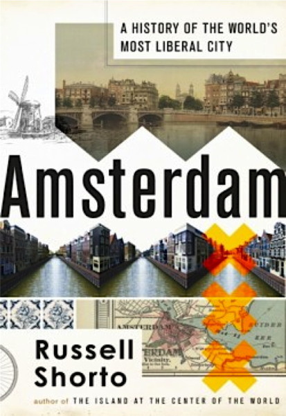 Amsterdam by Russell Shorto