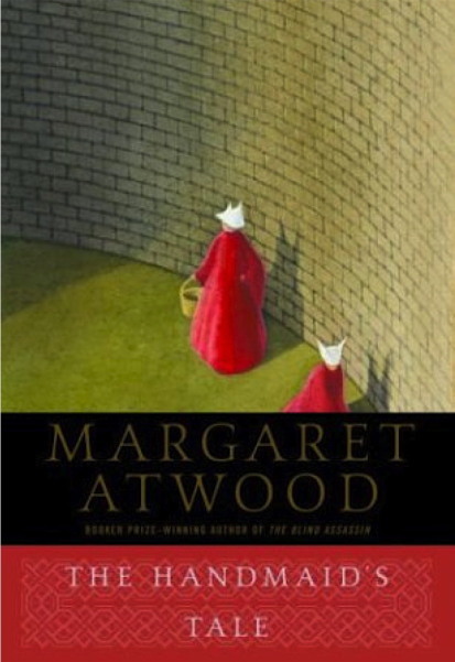 The Handmaid's Tale by Margaret Atwood